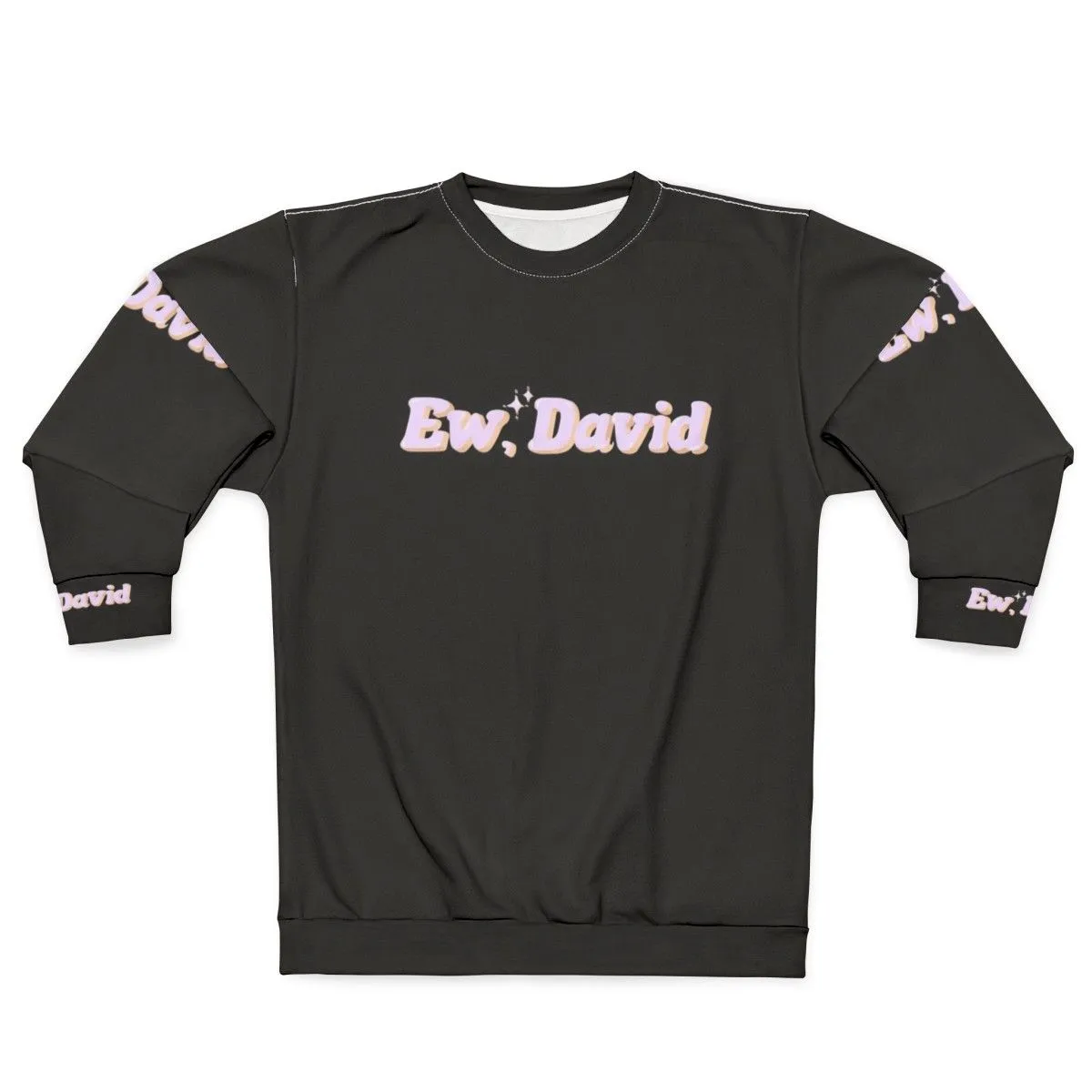 "Ew David!" Schitt's Creek Inspired Glitter Sweatshirt