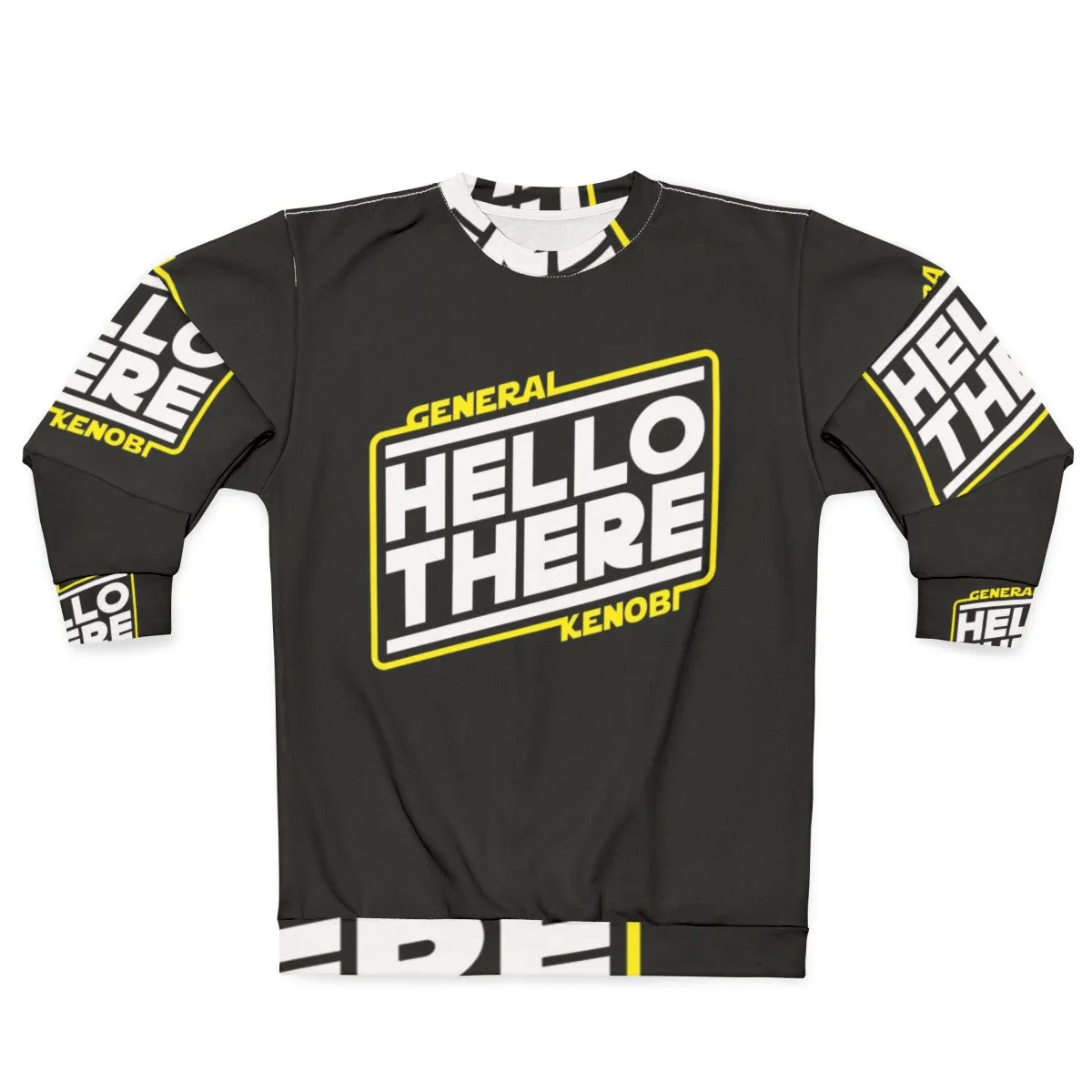 "Hello There" Funny Star Wars Sweatshirt